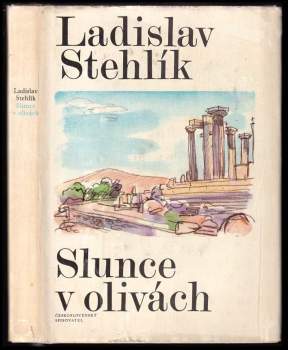 Ladislav Stehlík: Slunce v olivách