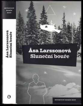 Åsa Larsson: Sluneční bouře - detektivní román