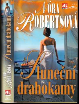 Sluneční drahokamy : [1] - Nora Roberts (2008, Alpress) - ID: 832009