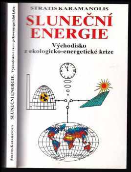 Sluneční energie,Východisko z ekologicko-energetické krize