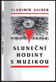 Vladimír Sainer: Sluneční hodiny s muzikou
