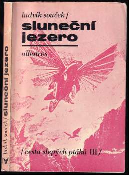 Ludvík Souček: Sluneční jezero