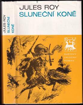 Jules Roy: Sluneční koně