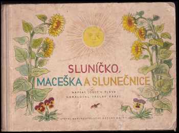 Sluníčko, maceška a slunečnice