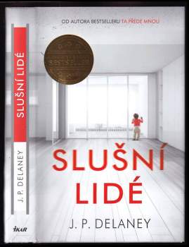 J. P Delaney: Slušní lidé