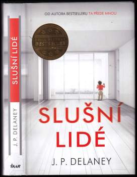 J. P Delaney: Slušní lidé