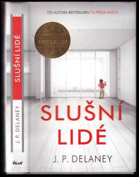 J. P Delaney: Slušní lidé