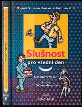 Slavomír Ravik: Slušnost pro všední den