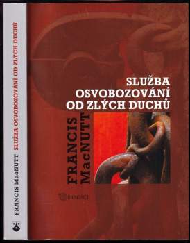 Francis MacNutt: Služba osvobozování od zlých duchů