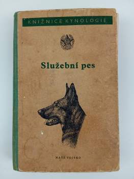 Služební pes. Příručka pro přípravu specialistů v chovu služebních psů