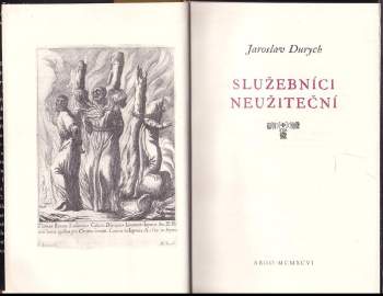 Jaroslav Durych: Služebníci neužiteční