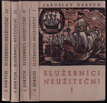 Jaroslav Durych: Služebníci neužiteční