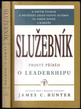 James C Hunter: Služebník