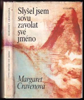 Slyšel jsem sovu zavolat své jméno