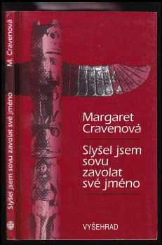 Slyšel jsem sovu zavolat své jméno