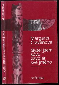 Slyšel jsem sovu zavolat své jméno