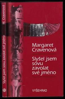 Slyšel jsem sovu zavolat své jméno