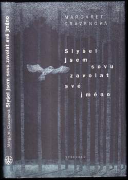 Margaret Craven: Slyšel jsem sovu zavolat své jméno