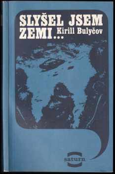 Slyšel jsem Zemi--