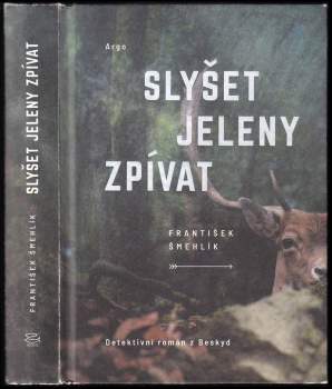 Slyšet jeleny zpívat