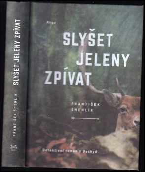 Slyšet jeleny zpívat