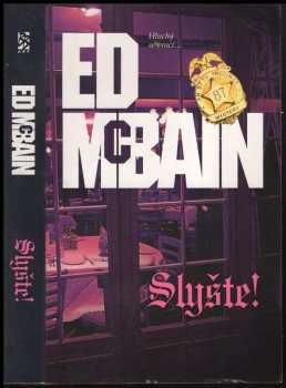 Ed McBain: Slyšte! : román z 87. revíru