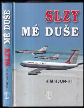 Kim Hjon-hi: Slzy mé duše