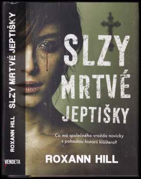 Roxann Hill: Slzy mrtvé jeptišky