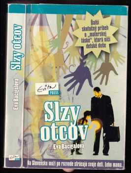 Slzy otcov : [ďalší skutočný príbeh o 