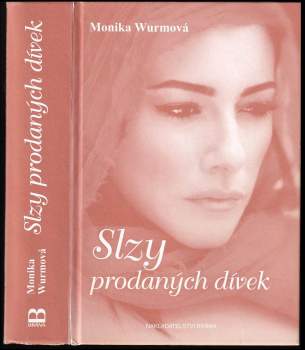 Monika Wurm: Slzy prodaných dívek