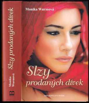 Monika Wurm: Slzy prodaných dívek