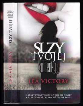 Lea Victory: Slzy tvojej milenky