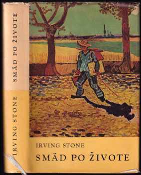 Irving Stone: Smäd po živote