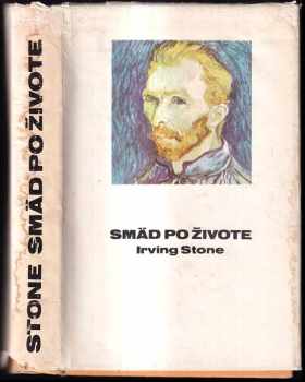 Irving Stone: Smäd po živote