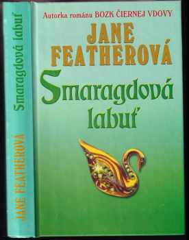 Jane Feather: Smaragdová labuť