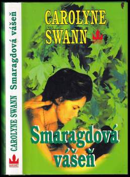 Carolyne Swann: Smaragdová vášeň
