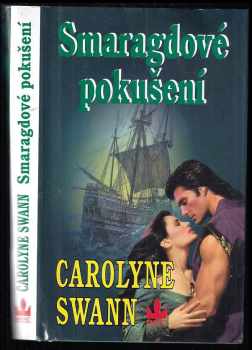 Carolyne Swann: Smaragdové pokušení