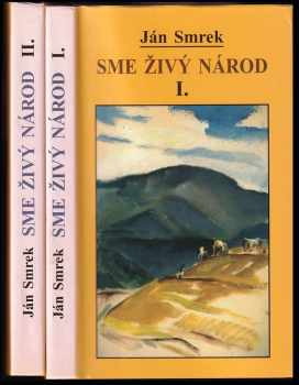 Ján Smrek: Sme živý národ