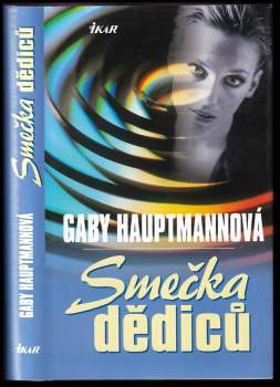 Gaby Hauptmann: Smečka dědiců