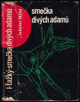 Ladislav Ťažký: Smečka divých Adamů