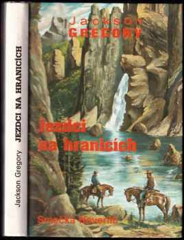 Jackson Gregory: Smečka Haverilů