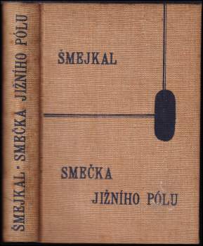 Jaromír Václav Šmejkal: Smečka Jižního pólu