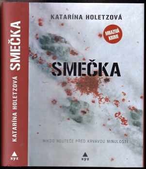 Katarína Holetzová: Smečka