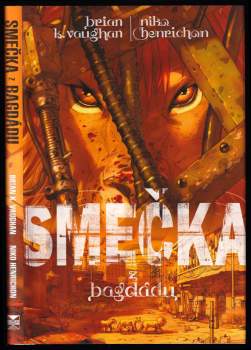 Brian K Vaughan: Smečka z Bagdádu