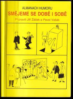 Smějeme se době i sobě