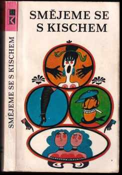 Egon Erwin Kisch: Smějeme se s Kischem