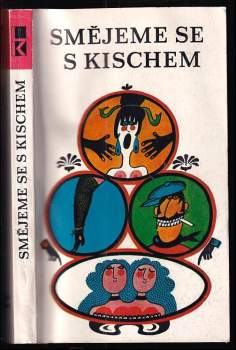 Egon Erwin Kisch: Smějeme se s Kischem