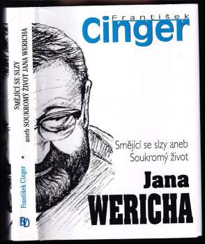Smějící se slzy, aneb, Soukromý život Jana Wericha
