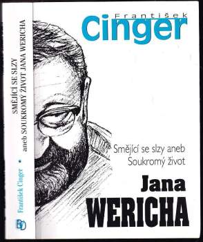 Smějící se slzy, aneb, Soukromý život Jana Wericha