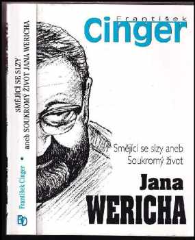 Smějící se slzy, aneb, Soukromý život Jana Wericha